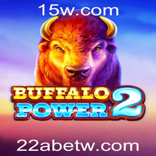 Descubra as Emoções de 'BuffaloPower2' com 22Abet
